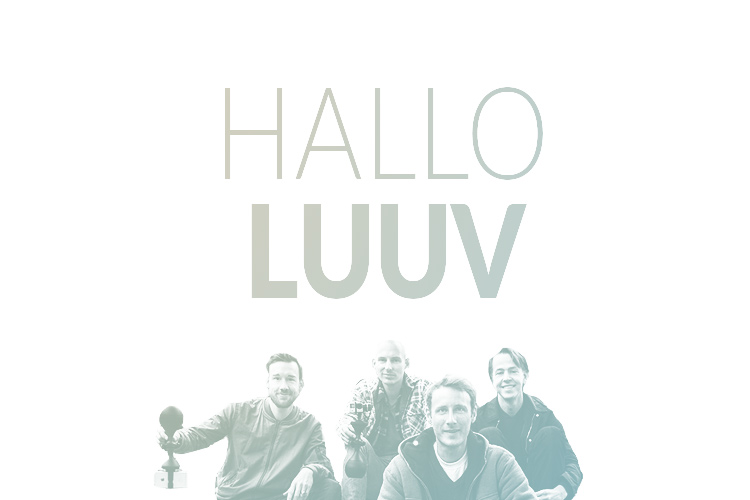 Hallo LUUV!